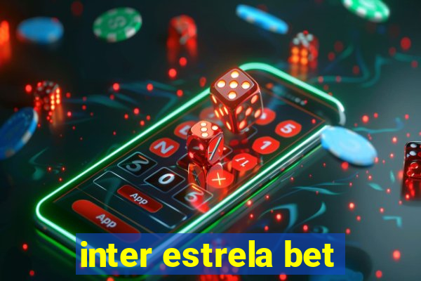 inter estrela bet